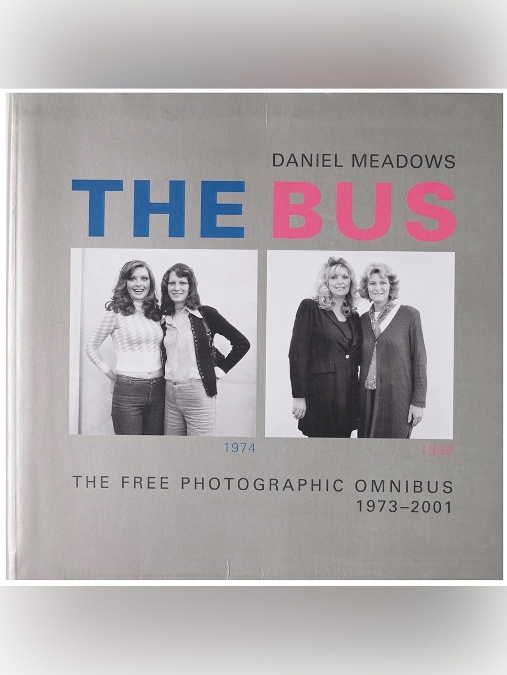 The Bus: The Free Photographic Omnibus 1973-2001 by Daniel Meadows